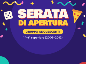 Serata di apertura gruppo ado 1ª- 4ª superiore